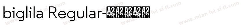 biglila Regular字体转换